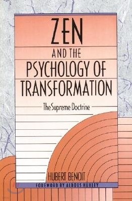 Zen and the Psychology of Transformation: The Supreme Doctrine