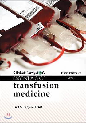 Essentials of Transfusion Medicine