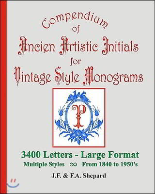 Compendium Of Ancien Artistic Initials For Vintage Style Monograms