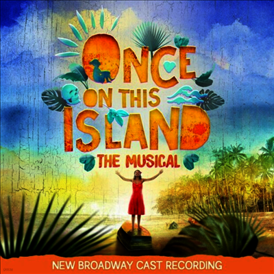 Original Cast Recording — Once On This Island (New Broadway Cast Recording)(Gatefold) 앨범 커버