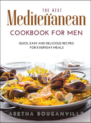 The Best Mediterranean Cookbook for Men