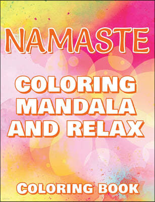 NAMASTE - Coloring Mandala to Relax - Coloring Book for Adults