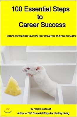 100 Essential Steps to Career Success
