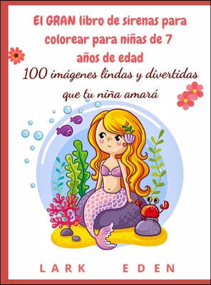 El GRAN libro de sirenas para colorear para ninas de 7 anos de edad