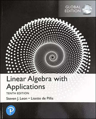 Linear Algebra with Applications, Global Edition