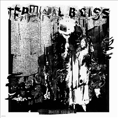 Terminal Bliss — Brute Err/Ata 앨범 커버