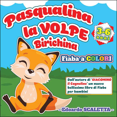 Pasqualina la Volpe Birichina - Fiaba a colori per bambini