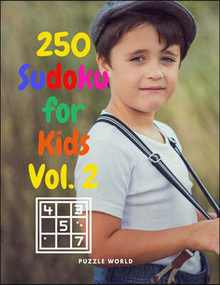 250 Sudoku for Kids Vol. 2