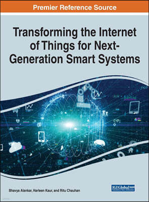 Transforming the Internet of Things for Next-Generation Smart Systems