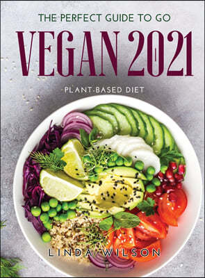 The Perfect Guide to Go Vegan 2021