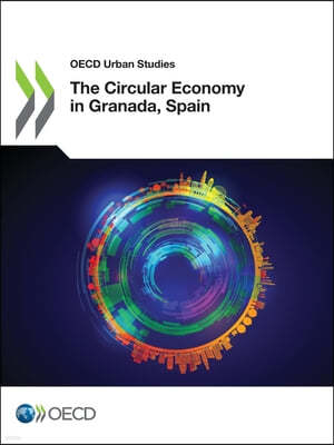 The Circular Economy in Granada, Spain
