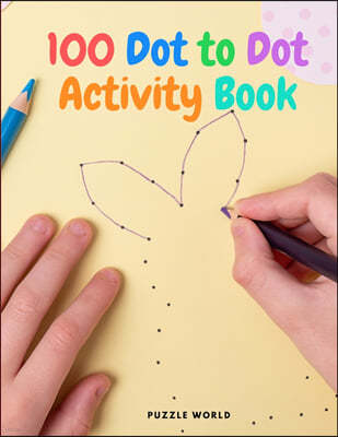 100 Dot to Dot Activity Book