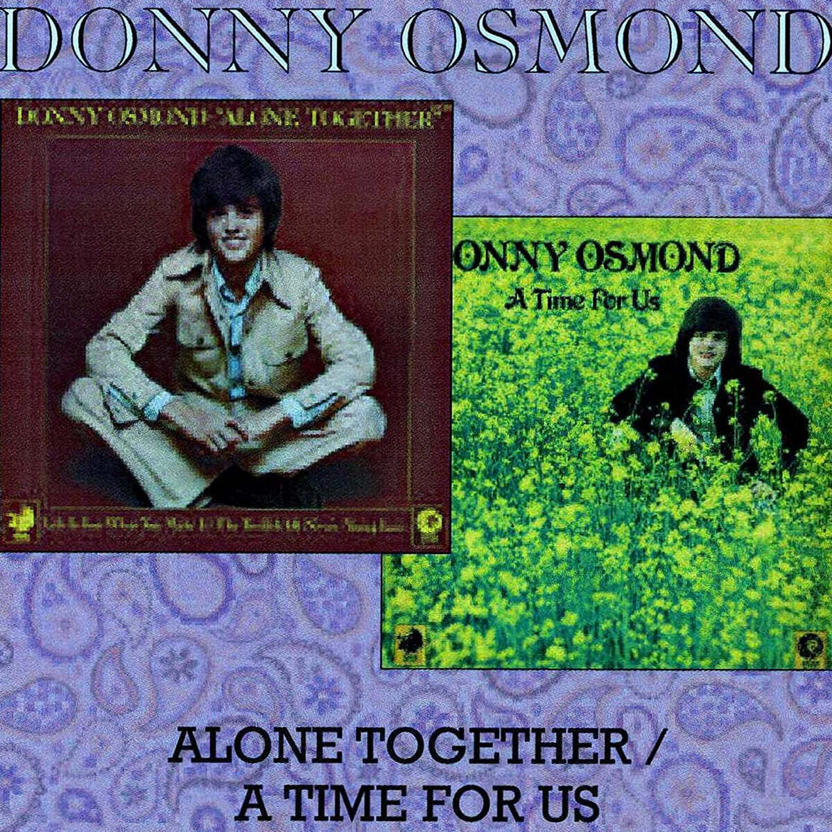 Donny Osmond  (도니 오스몬드) - Alone Together / A Time For Us