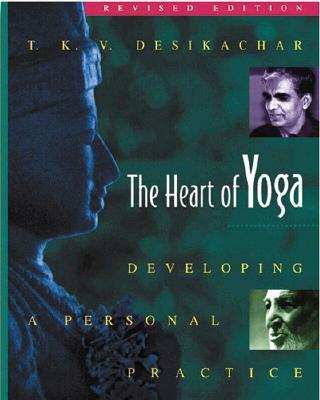 The Heart of Yoga: Developing a Personal Practice