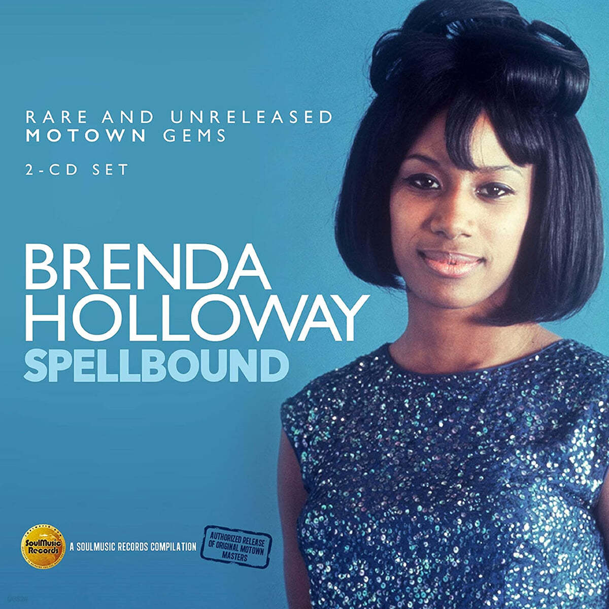 Brenda Holloway (브렌다 할러웨이) - Spellbound (Rare and Unreleased Motown Gems) 