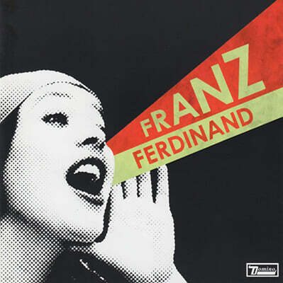 Franz Ferdinand (프란츠 퍼디난드) - 2집 You Could Have It So Much Better