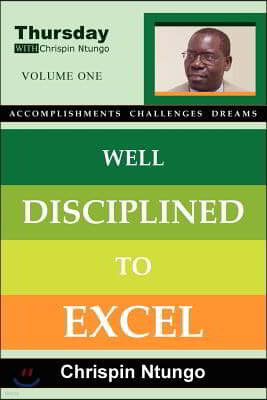Well Disciplined To Excel