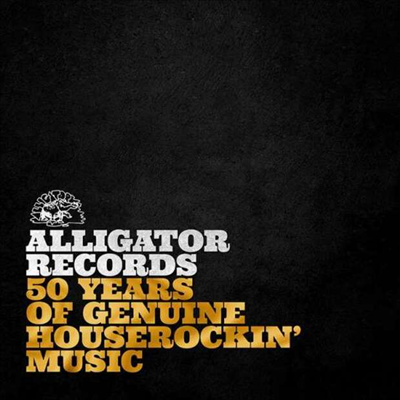 Various Artists — Alligator Records?50 Years Of Genuine Houserockin’ Music (Gatefold) 앨범 커버