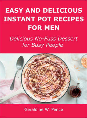Easy and Delicious Instant Pot Recipes for Men