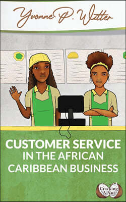 Customer Service in the African Caribbean Business