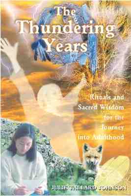 The Thundering Years: Rituals and Sacred Wisdom for Teens