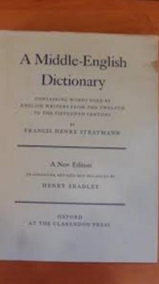 A Middle-English Dictionary: Containing Words used by English Writers from the Twelfth to the Fifteenth Century (Oxford Reprints) (Hardcover) 