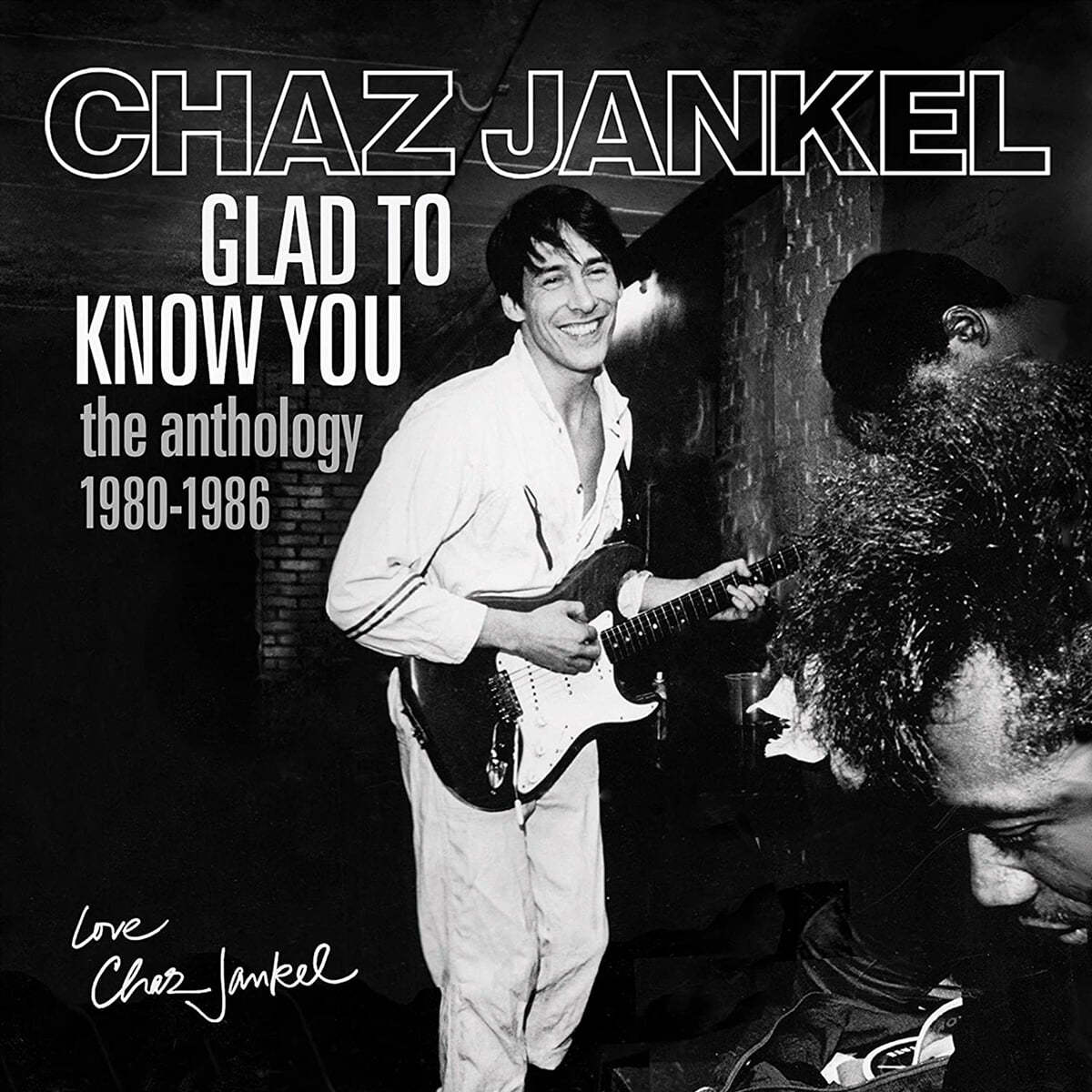 Chaz Jankel (채즈 잔켈) - Glad To Know You (The Anthology 1980-1986) 