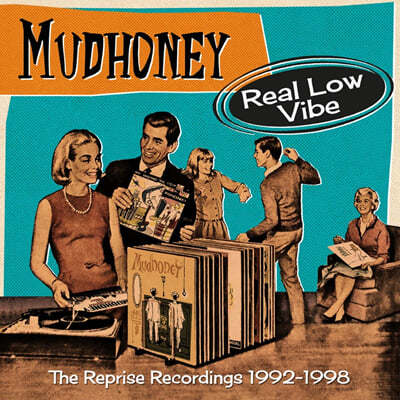 Mudhoney (ӵ) - Real Low Vibe (The Complete Reprise Recordings 1992-1998) 