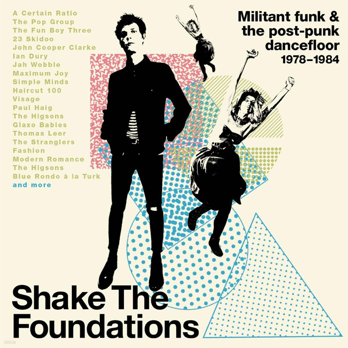 포스트-펑크 음악 모음집 (Shake The Foundations : Militant Funk & The Post-Punk Dancefloor 1978-1984)