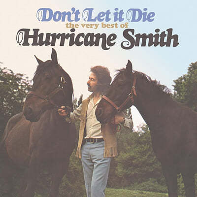 Hurricane Smith (㸮 ̽) - Don't Let It Die: The Very Best Of Hurricane Smith 