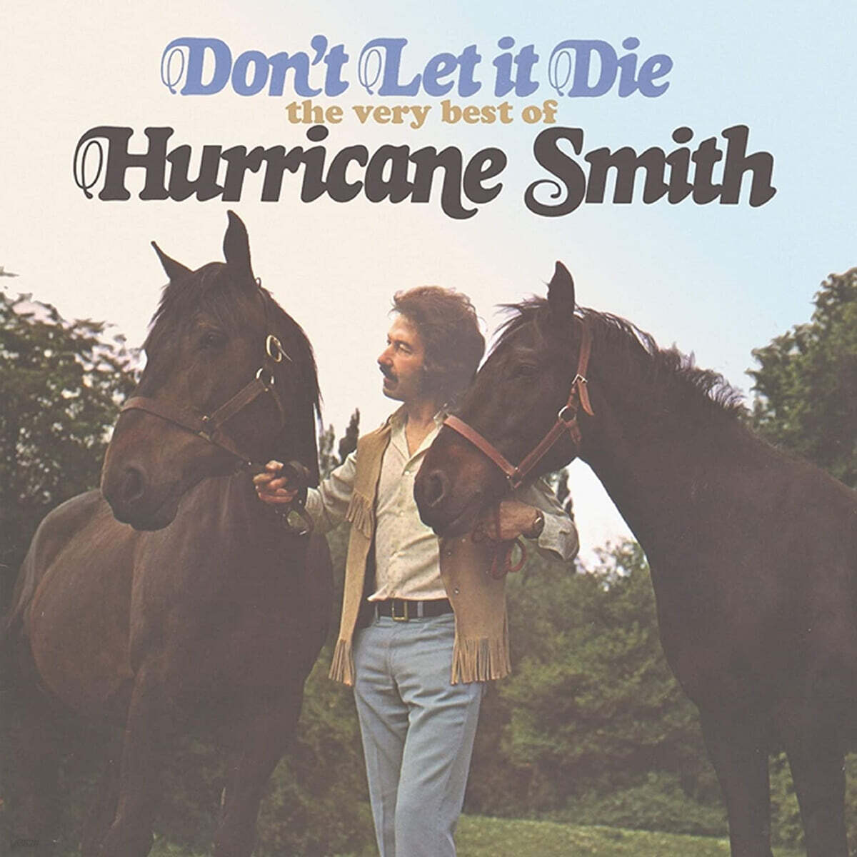 Hurricane Smith (허리케인 스미스) - Don't Let It Die: The Very Best Of Hurricane Smith