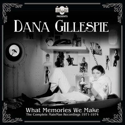 Dana Gillespie (ٳ 淹) - What Memories We Make : The Complete MainMan Recordings 1971-1974 
