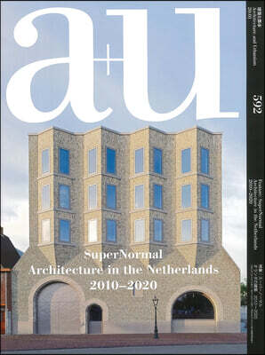 A+u 20:01, 592: Supernormal - Architecture in the Netherlands 2010-2020