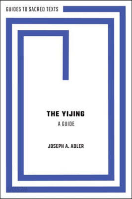 The Yijing: A Guide