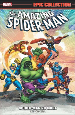 Amazing Spider-Man Epic Collection: Spider-Man No More [New Printing]