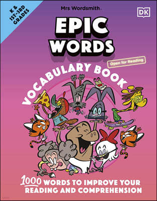 Mrs Wordsmith Epic Words Vocabulary Book, Kindergarten & Grades 1-3: 1,000 Words to Improve Your Reading and Comprehension