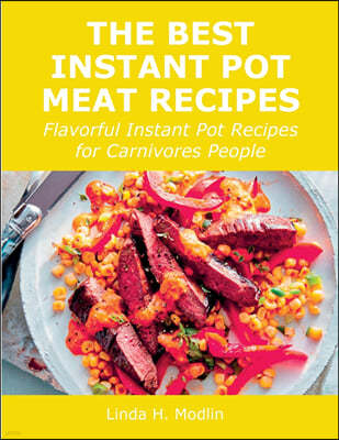 The Best Instant Pot Meat Recipes