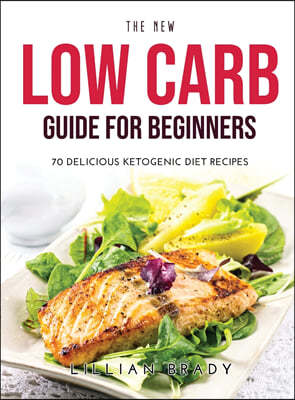 The New Low Carb Guide for Beginners
