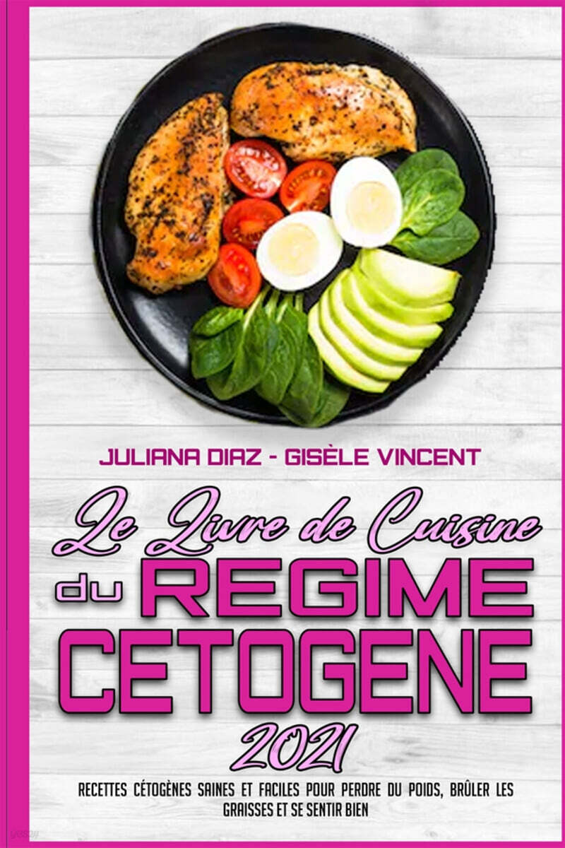 Le Livre De Recettes Du Regime Cetogene 2021