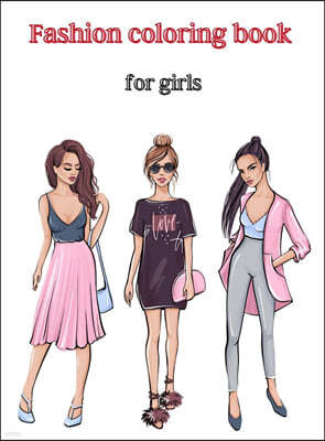 Fashion coloring book for girls