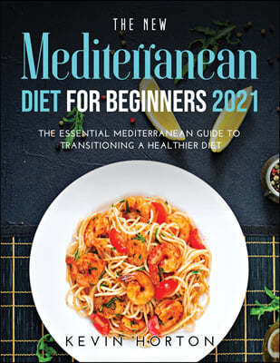 The NEW Mediterranean Diet for Beginners 2021