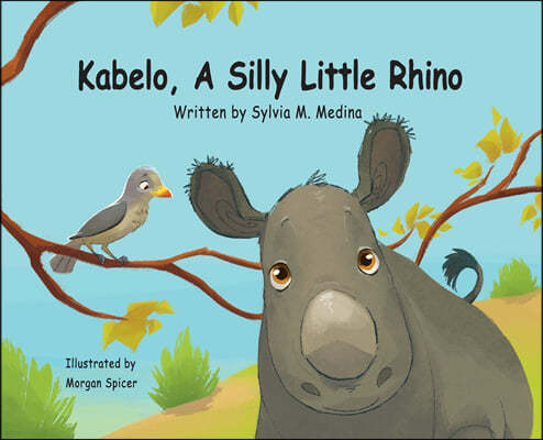 Kabelo, A Silly Little Rhino - Hardback