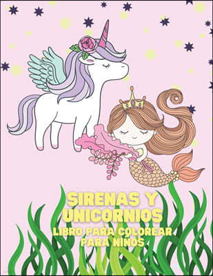 Sirenas y Unicornios Libro para colorear para ninos