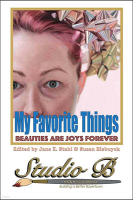 My Favorite Things: Beauties Are Joys Forever