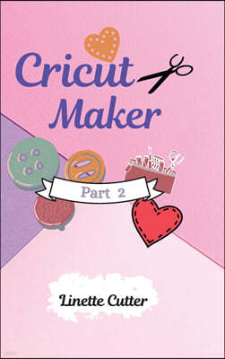 Cricut Maker for Beginners