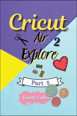 Cricut Explore Air 2