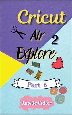 Cricut Explore Air 2