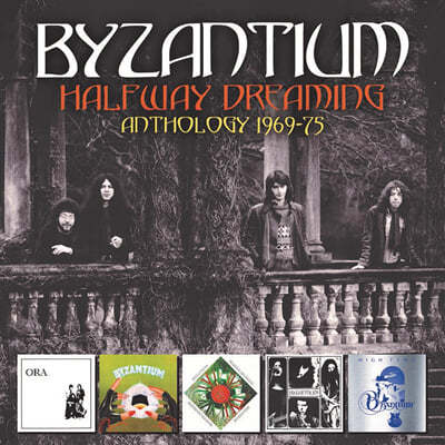 Byzantium / Ora (Ƽ / ) - Byzantium Halfway Dreaming Anthology 1969-1975