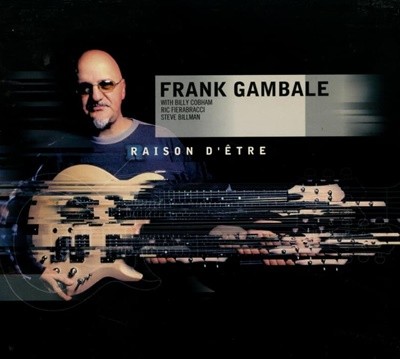 Frank Gambale  - Raison D'etre  (유럽반)