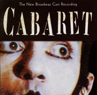 CABARET - The New Broadway Cast Recording